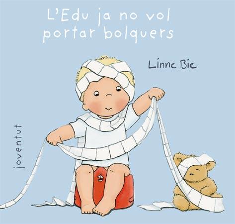 EDU JA NO VOL PORTAR BOLQUERS, L' | 9788426138002 | BIE, LINNE | Galatea Llibres | Llibreria online de Reus, Tarragona | Comprar llibres en català i castellà online