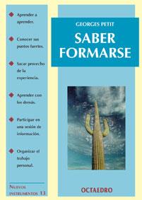 SABER FORMARSE | 9788480634267 | PETIT, GEORGE | Galatea Llibres | Librería online de Reus, Tarragona | Comprar libros en catalán y castellano online