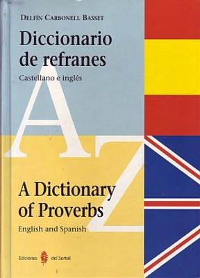 DICCIONARIO DE REFRANES,CASTELLANO E INGLES | 9788476281673 | CARBONELL BASSET,DELFIN | Galatea Llibres | Llibreria online de Reus, Tarragona | Comprar llibres en català i castellà online