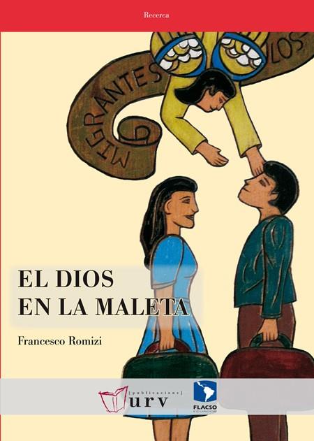 EL DIOS EN LA MALETA | 9788484243328 | ROMIZI, FRANCESCO | Galatea Llibres | Llibreria online de Reus, Tarragona | Comprar llibres en català i castellà online