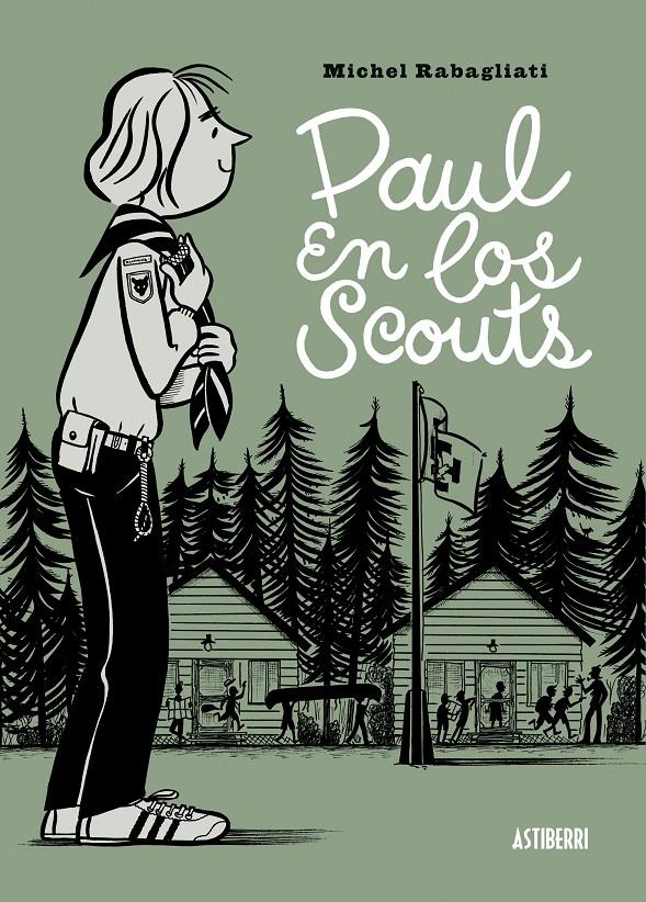 PAUL EN LOS SCOUTS | 9788415685463 | RABAGLIATI, MICHEL | Galatea Llibres | Llibreria online de Reus, Tarragona | Comprar llibres en català i castellà online