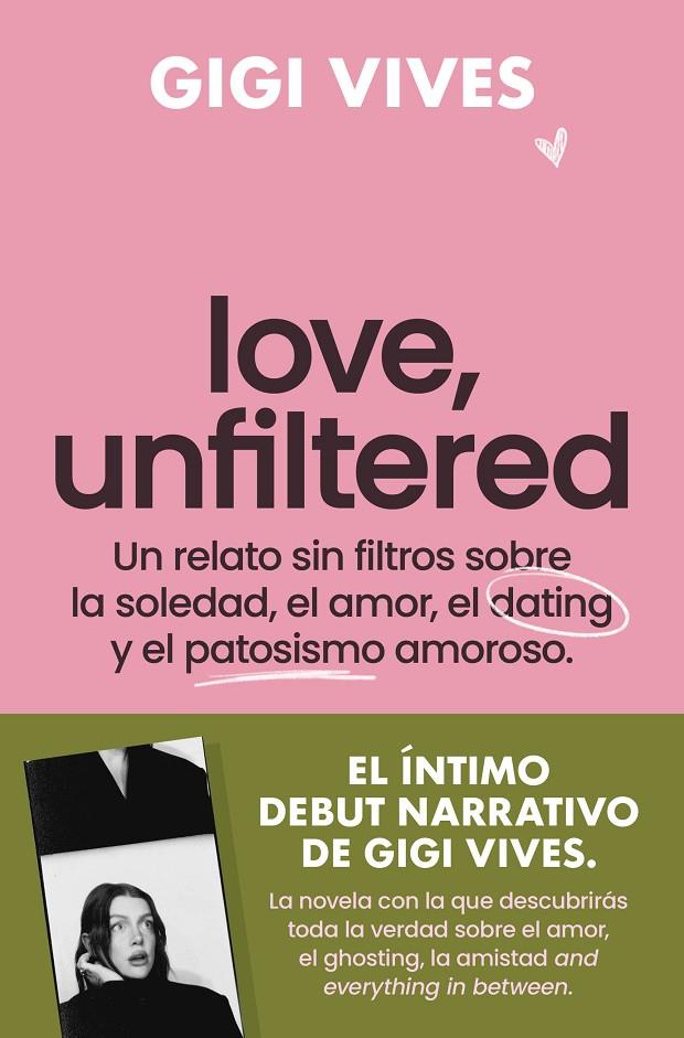 LOVE, UNFILTERED | 9788419743145 | VIVES, GIGI | Galatea Llibres | Librería online de Reus, Tarragona | Comprar libros en catalán y castellano online