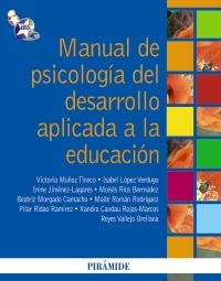 MANUAL DE PSICOLOGÍA DEL DESARROLLO APLICADA A LA EDUCACIÓN | 9788436825374 | MUÑOZ, VICTORIA/LÓPEZ, ISABEL/JIMÉNEZ, IRENE/RÍOS, MOISÉS/MORGADO, BEATRIZ/ROMÁN, MAITE/RIDAO, PILAR | Galatea Llibres | Llibreria online de Reus, Tarragona | Comprar llibres en català i castellà online