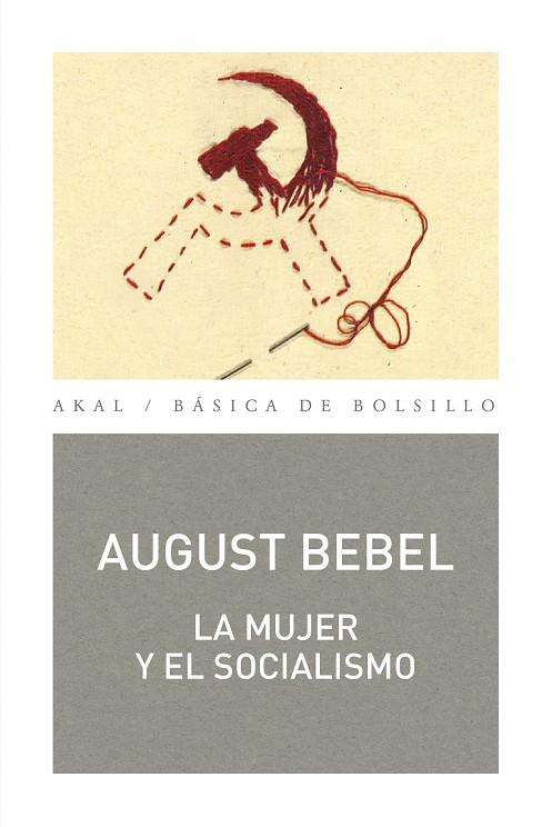 LA MUJER Y EL SOCIALISMO | 9788446045557 | BEBEL, AUGUST | Galatea Llibres | Llibreria online de Reus, Tarragona | Comprar llibres en català i castellà online