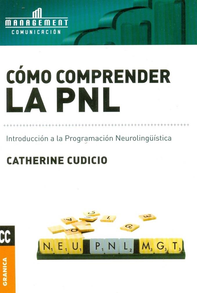 COMO COMPRENDER LA PNL. INTRODUCCION A LA PROGRAMACION NEUROLINGÜISTICA | 9789506415570 | CUDICIO, CATHERINE | Galatea Llibres | Llibreria online de Reus, Tarragona | Comprar llibres en català i castellà online