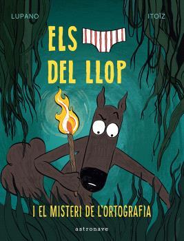 ELS CALÇOTETS DEL LLOP 8. EL MISTERI DE L'ORTOGRAFIA | 9788467966688 | LUPANO, WILFRID/ITOÏZ, MAYANA | Galatea Llibres | Llibreria online de Reus, Tarragona | Comprar llibres en català i castellà online