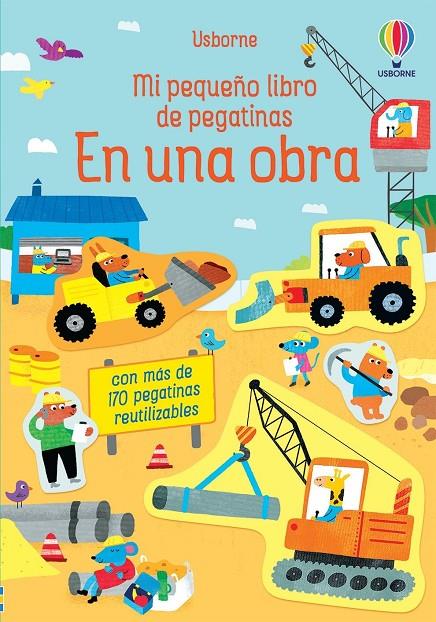 EN UNA OBRA. MI PEQUEÑO LIBRO PEGATINAS | 9781474993715 | BINGHAM, JANE | Galatea Llibres | Llibreria online de Reus, Tarragona | Comprar llibres en català i castellà online