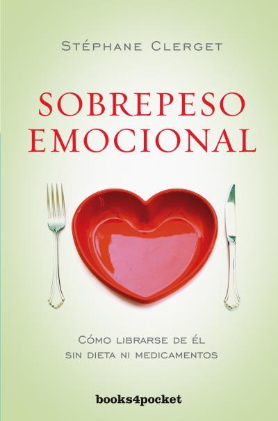 SOBREPESO EMOCIONAL | 9788415870708 | CLERGET, STÉPHANE | Galatea Llibres | Llibreria online de Reus, Tarragona | Comprar llibres en català i castellà online