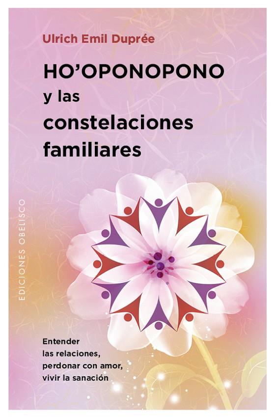 HO'OPONOPONO Y LAS CONSTELACIONES FAMILIARES | 9788491111979 | DUPRES, ULRICH | Galatea Llibres | Llibreria online de Reus, Tarragona | Comprar llibres en català i castellà online