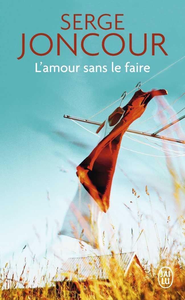 L'AMOUR SANS LE FAIRE | 9782290072264 | JONCOUR, SERGE | Galatea Llibres | Llibreria online de Reus, Tarragona | Comprar llibres en català i castellà online