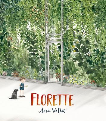 FLORETTE | 9788491454304 | WALKER, ANNA | Galatea Llibres | Llibreria online de Reus, Tarragona | Comprar llibres en català i castellà online