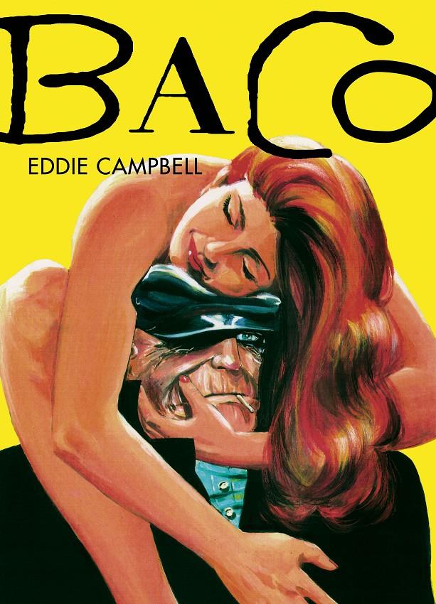 BACO | 9788415685111 | CAMPBELL, EDDIE | Galatea Llibres | Librería online de Reus, Tarragona | Comprar libros en catalán y castellano online