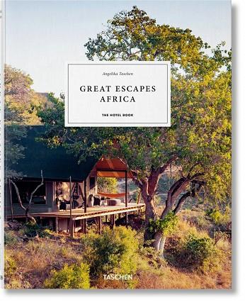 GREAT ESCAPES: AFRICA. THE HOTEL BOOK. 2019 EDITION | 9783836578141 | Galatea Llibres | Llibreria online de Reus, Tarragona | Comprar llibres en català i castellà online