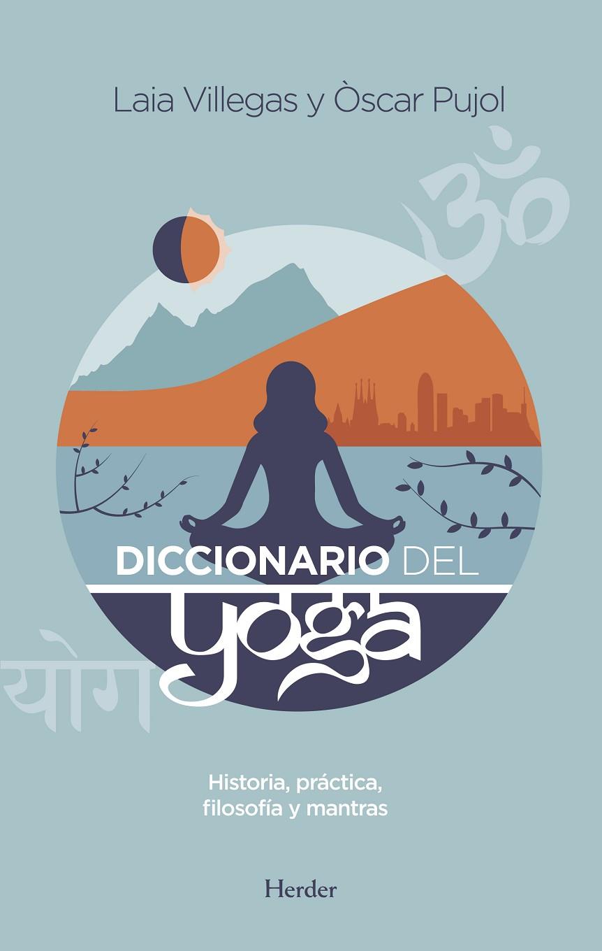 DICCIONARIO DEL YOGA | 9788425437700 | VILLEGAS, LAIA | Galatea Llibres | Llibreria online de Reus, Tarragona | Comprar llibres en català i castellà online