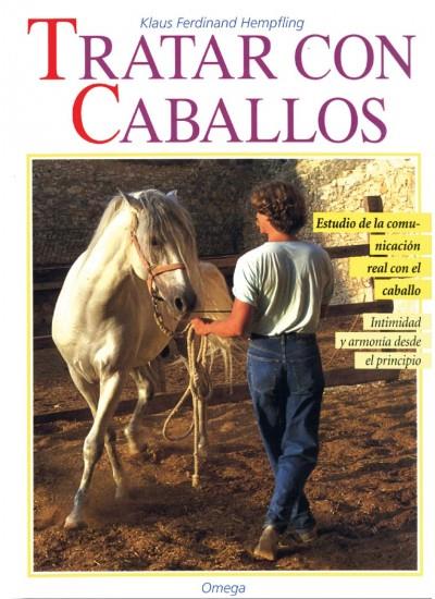 TRATAR CON CABALLOS | 9788428210614 | HEMPFLING,KLAUS FERDINAND | Galatea Llibres | Llibreria online de Reus, Tarragona | Comprar llibres en català i castellà online