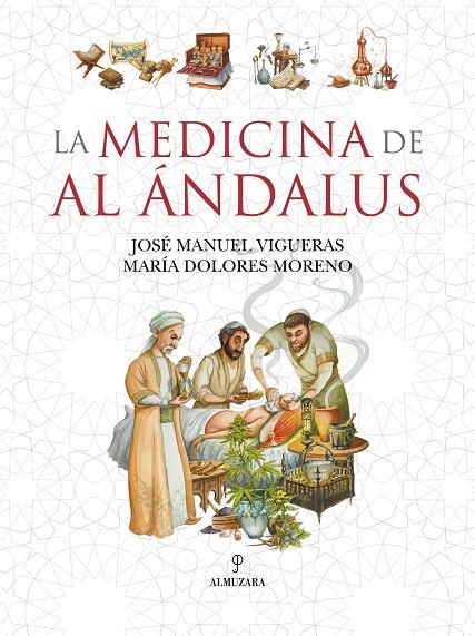 LA MEDICINA DE AL ÁNDALUS | 9788410521629 | VIGUERAS, JOSE MANUEL | Galatea Llibres | Librería online de Reus, Tarragona | Comprar libros en catalán y castellano online