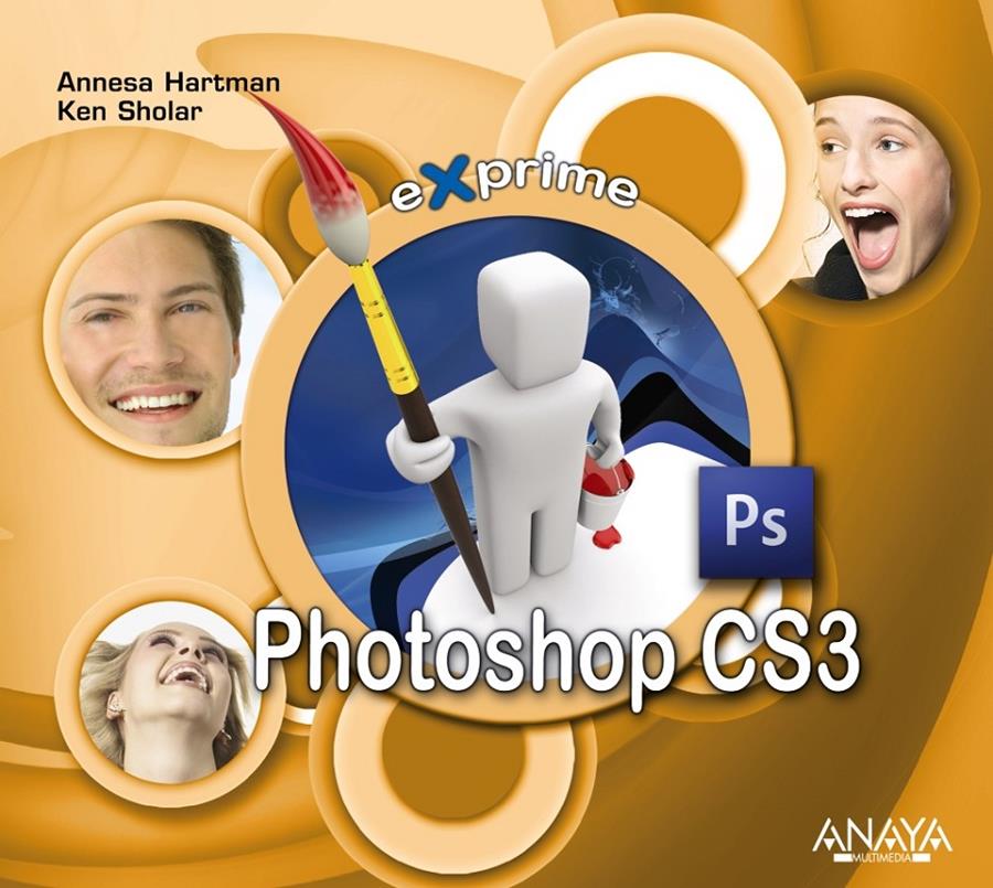 EXPRIME PHOTOSHOP CS3 | 9788441524446 | HARTMAN, ANNESA / SHOLAR, KEN | Galatea Llibres | Llibreria online de Reus, Tarragona | Comprar llibres en català i castellà online