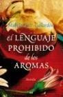 LENGUAJE PROHIBIDO DE LOS AROMAS, EL | 9788427035218 | RUIZ-GALLARDÓN, MABELA | Galatea Llibres | Librería online de Reus, Tarragona | Comprar libros en catalán y castellano online