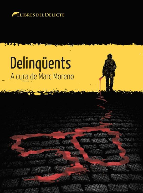 DELINQÜENTS | 9788412271829 | MORENO, MARC | Galatea Llibres | Llibreria online de Reus, Tarragona | Comprar llibres en català i castellà online