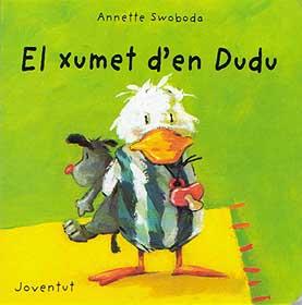 XUMET D'EN DUDU, EL | 9788426132482 | SWOBODA, ANNETTE | Galatea Llibres | Llibreria online de Reus, Tarragona | Comprar llibres en català i castellà online