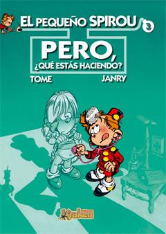 PEQUEÑO SPIROU 3: PERO QUE ESTAS HACIENDO? | 9788493538194 | TOME - JANRY | Galatea Llibres | Llibreria online de Reus, Tarragona | Comprar llibres en català i castellà online