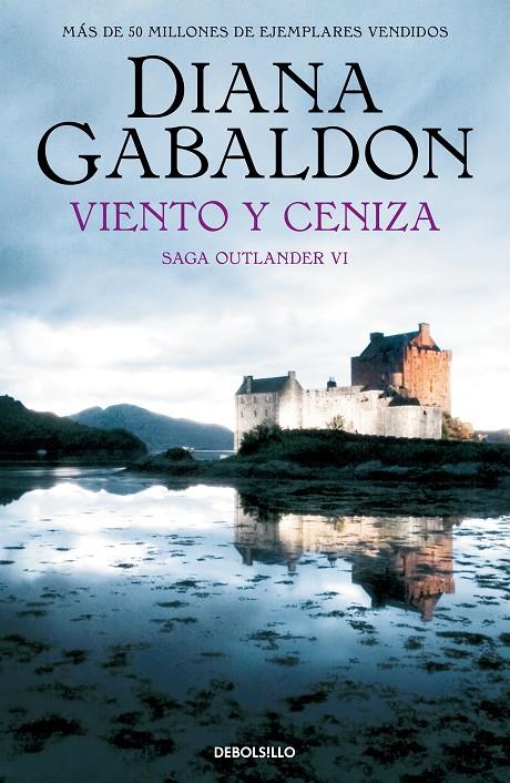 VIENTO Y CENIZA (SAGA OUTLANDER 6) | 9788466377737 | GABALDON, DIANA | Galatea Llibres | Llibreria online de Reus, Tarragona | Comprar llibres en català i castellà online