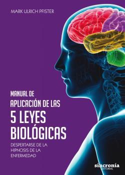 MANUAL DE APLICACION DE LAS 5 LEYES BIOLOGICAS | 9788494847141 | ULRICH, MARK | Galatea Llibres | Librería online de Reus, Tarragona | Comprar libros en catalán y castellano online