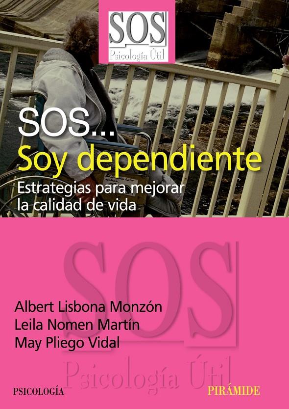 SOY DEPENDIENTE | 9788436823332 | LISBONA I MONZÓN, ALBERT / NOMEN MARTÍN, LEILA / PLIEGO VIDAL, MAY | Galatea Llibres | Librería online de Reus, Tarragona | Comprar libros en catalán y castellano online