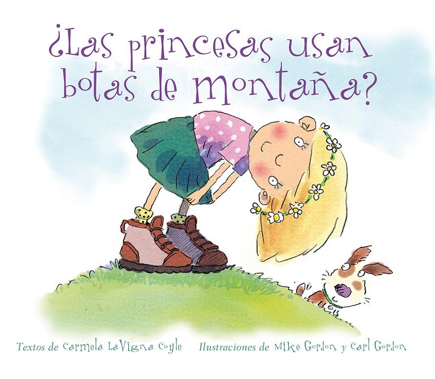 LAS PRINCESAS USAN BOTAS DE MONTAÑA? | 9788494074585 | COYLE, C.L. | Galatea Llibres | Librería online de Reus, Tarragona | Comprar libros en catalán y castellano online