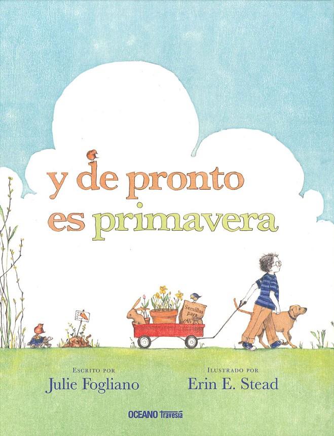 Y DE PRONTO ES PRIMAVERA | 9786074009583 | FOGLIANO, JULIE | Galatea Llibres | Librería online de Reus, Tarragona | Comprar libros en catalán y castellano online