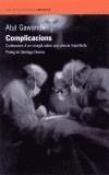 COMPLICACIONS. CONFESSIONS D'UN CIRURGIA SOBRE UNA CIENCIA I | 9788475962245 | GAWANDE, ATUL | Galatea Llibres | Llibreria online de Reus, Tarragona | Comprar llibres en català i castellà online