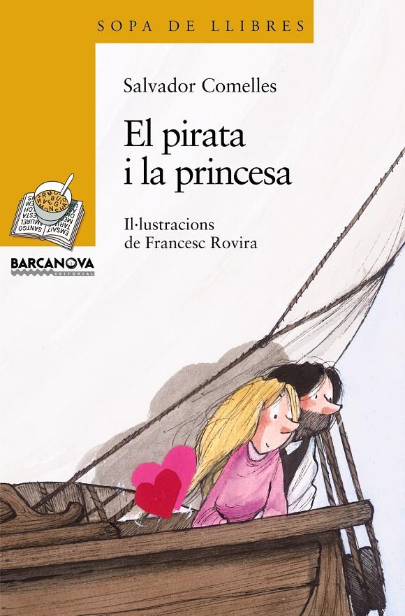 PIRATA I LA PRINCESA, LA | 9788448920913 | COMELLES, SALVADOR | Galatea Llibres | Librería online de Reus, Tarragona | Comprar libros en catalán y castellano online