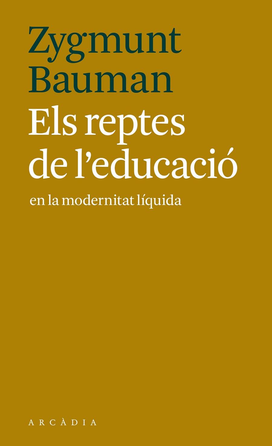 ELS REPTES DE L'EDUCACIÓ EN LA MODERNITAT LÍQUIDA | 9788494616341 | BAUMAN, ZYGMUNT | Galatea Llibres | Llibreria online de Reus, Tarragona | Comprar llibres en català i castellà online