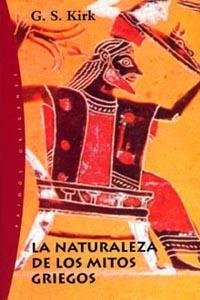 NATURALEZA DE LOS MITOS GRIEGOS,LA | 9788449312113 | KIRK, G.S. | Galatea Llibres | Librería online de Reus, Tarragona | Comprar libros en catalán y castellano online