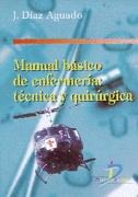 MANUAL BÁSICO DE ENFERMERÍA: TÉCNICA Y QUIRÚRGICA | 9788479783402 | DÍAZ AGUADO, J. | Galatea Llibres | Llibreria online de Reus, Tarragona | Comprar llibres en català i castellà online