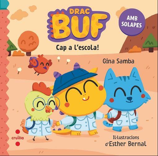 CAP A L'ESCOLA! DRAC BUF | 9788466157421 | Galatea Llibres | Llibreria online de Reus, Tarragona | Comprar llibres en català i castellà online