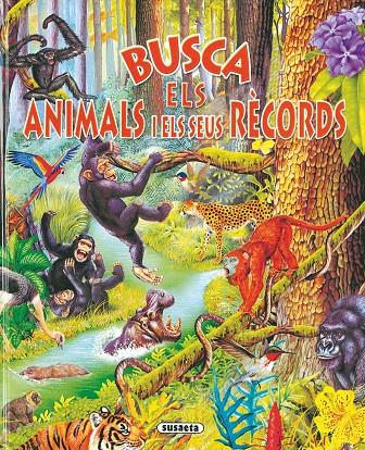 BUSCA ELS ANIMALS I ELS SEUS RÈCORDS | 9788430558247 | ARREDONDO, FRANCISCO | Galatea Llibres | Llibreria online de Reus, Tarragona | Comprar llibres en català i castellà online