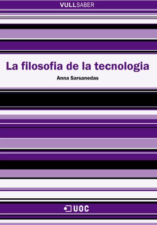 FILOSOFIA DE LA TECNOLOGIA, LA | 9788497886512 | SARSANEDAS, ANNA | Galatea Llibres | Llibreria online de Reus, Tarragona | Comprar llibres en català i castellà online