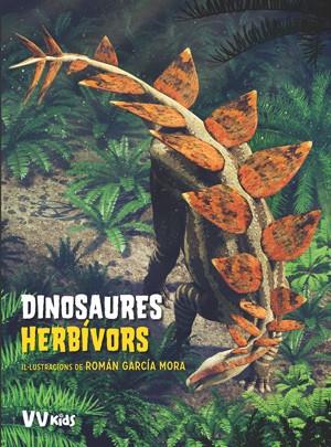 DINOSAURES HERBIVORS (VVKIDS) | 9788468254623 | CESSA, ANNA/GARCÍA MORA, ROMÁN | Galatea Llibres | Librería online de Reus, Tarragona | Comprar libros en catalán y castellano online