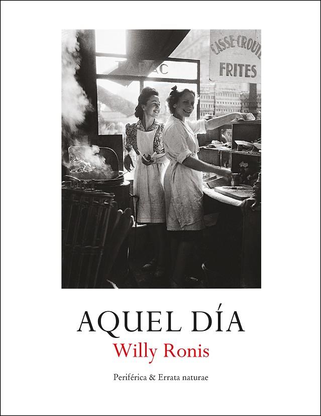 AQUEL DÍA | 9788418838118 | RONIS, WILLY | Galatea Llibres | Llibreria online de Reus, Tarragona | Comprar llibres en català i castellà online