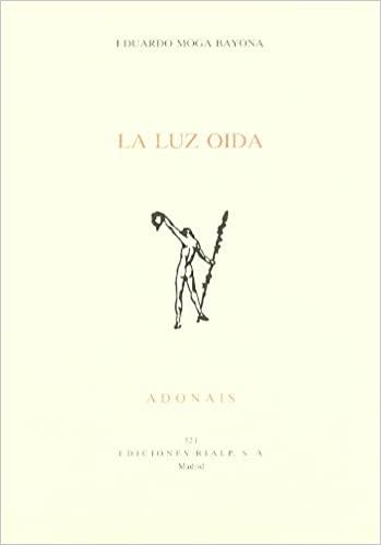 LUZ OIDA, LA | 9788432131011 | MOGA BAYONA, EDUARDO | Galatea Llibres | Llibreria online de Reus, Tarragona | Comprar llibres en català i castellà online