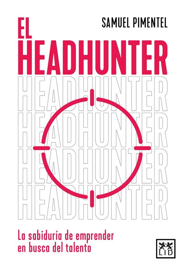 EL HEADHUNTER | 9788410221369 | PIMENTEL, SAMUEL | Galatea Llibres | Llibreria online de Reus, Tarragona | Comprar llibres en català i castellà online