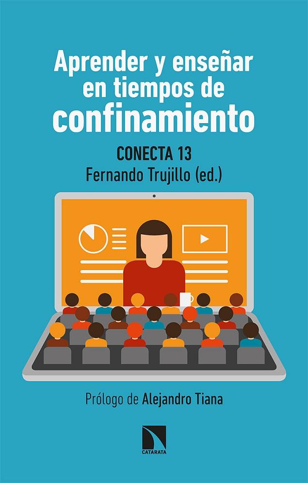 APRENDER Y ENSEÑAR EN TIEMPOS DE CONFINAMIENTO | 9788413520520 | CONECTA13 | Galatea Llibres | Llibreria online de Reus, Tarragona | Comprar llibres en català i castellà online