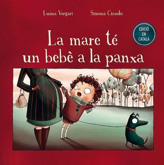 LA MARE TÉ UN BEBÉ A LA PANXA | 9788491450665 | VERGARI, LUANA | Galatea Llibres | Llibreria online de Reus, Tarragona | Comprar llibres en català i castellà online