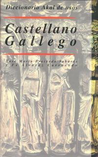 DICCIONARIO DE USOS CASTELLANO - GALLEGO    (DIP) | 9788476000250 | FREIXEDO TABARES, XOSE MARIA | Galatea Llibres | Llibreria online de Reus, Tarragona | Comprar llibres en català i castellà online