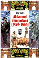 AL DAMUNT D'UN POLVORI | 9788478263486 | Vergüs i Mundó, Oriol | Galatea Llibres | Librería online de Reus, Tarragona | Comprar libros en catalán y castellano online