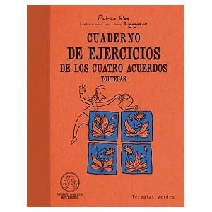 CUADERNO DE EJERCICIOS DE LOS CUATRO ACUERDOS TOLTECAS | 9788492716814 | RAS, PATRICE | Galatea Llibres | Llibreria online de Reus, Tarragona | Comprar llibres en català i castellà online