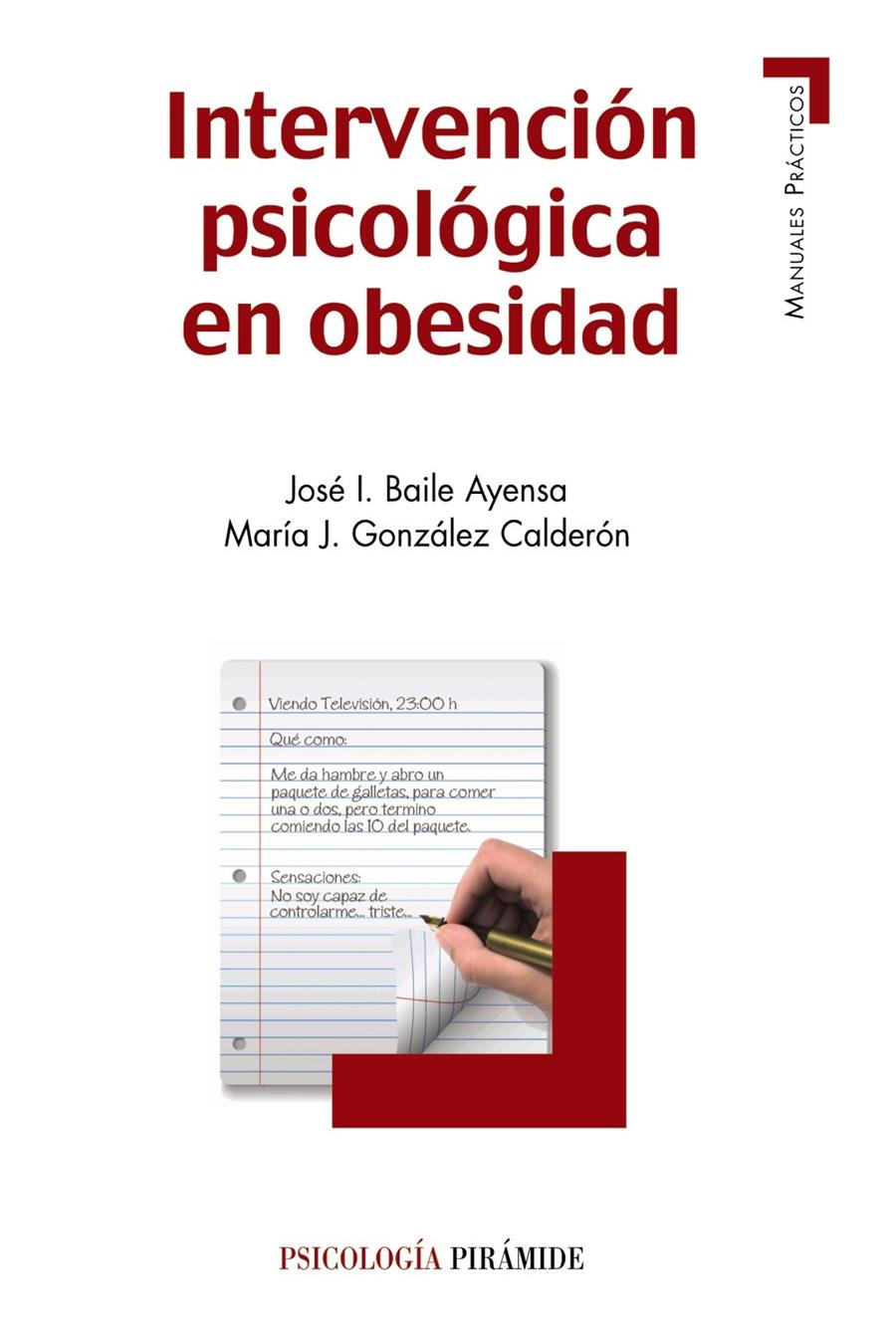 INTERVENCIÓN PSICOLÓGICA EN OBESIDAD | 9788436829020 | BAILE AYENSA, JOSÉ  I./GONZÁLEZ CALDERÓN, MARÍA J. | Galatea Llibres | Llibreria online de Reus, Tarragona | Comprar llibres en català i castellà online