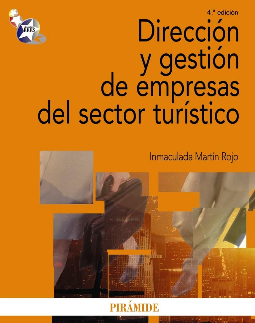 DIRECCIÓN Y GESTIÓN DE EMPRESAS DEL SECTOR TURÍSTICO | 9788436822939 | MARTÍN ROJO, INMACULADA | Galatea Llibres | Llibreria online de Reus, Tarragona | Comprar llibres en català i castellà online