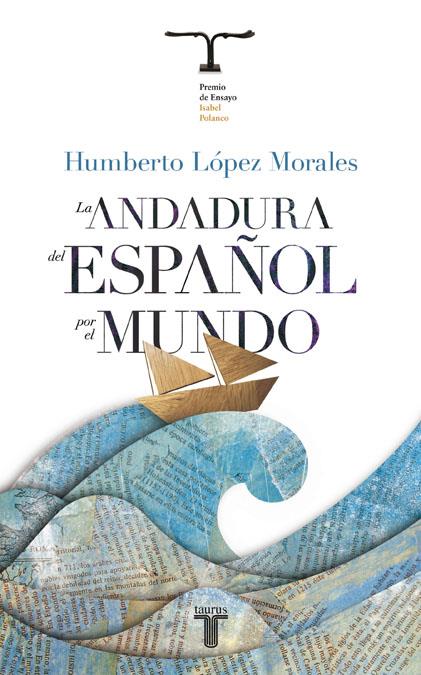 ANDADURA DEL ESPAÑOL POR EL MUNDO | 9788430608041 | LOPEZ MORALES, HUMBER | Galatea Llibres | Llibreria online de Reus, Tarragona | Comprar llibres en català i castellà online